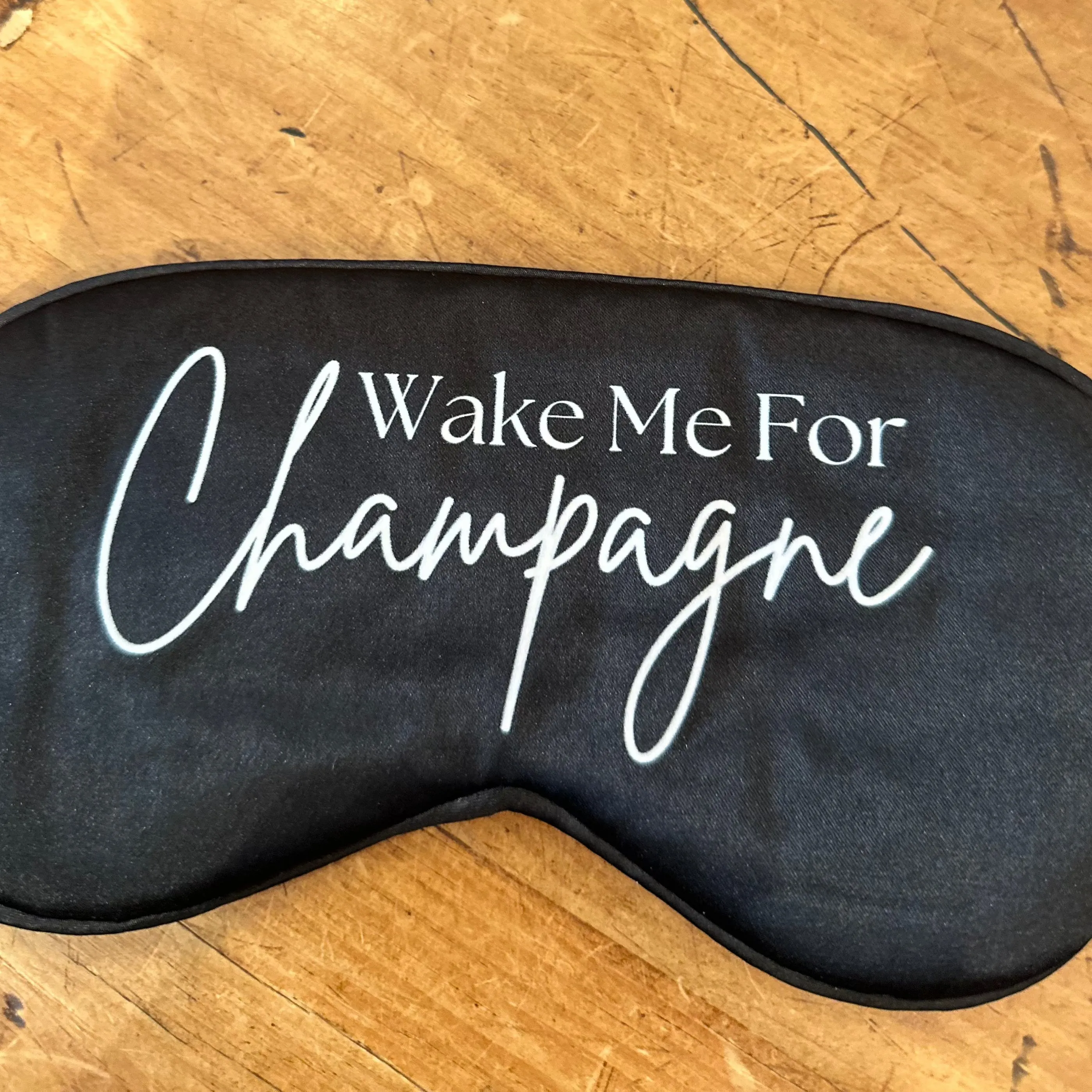 Wake Me For Champagne Satin Eye Mask