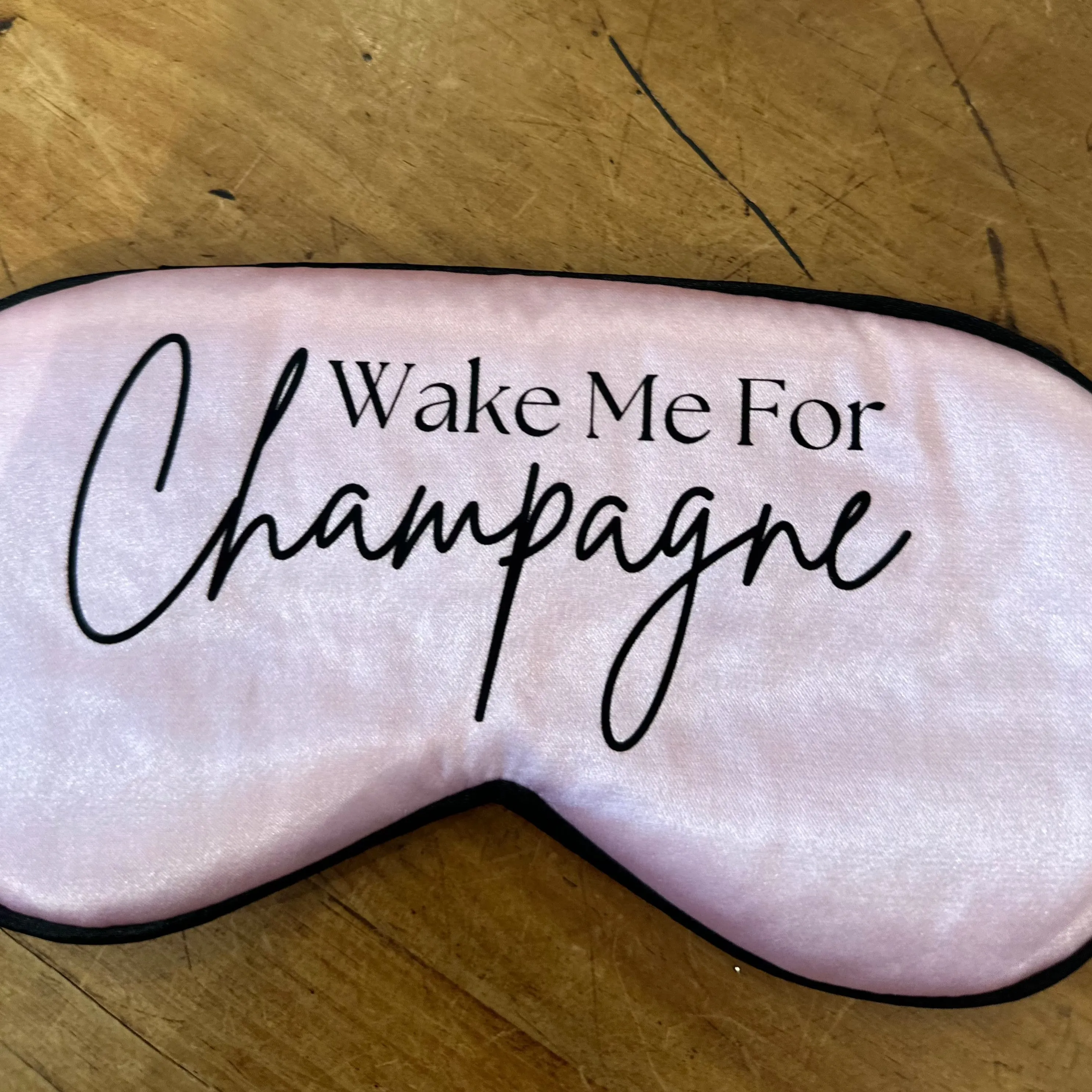 Wake Me For Champagne Satin Eye Mask